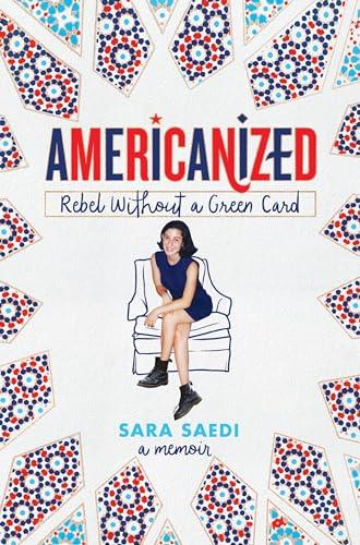Americanized: Rebel Without a Green Card Cover