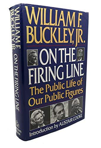 On the Firing Line: The Public Life of Our Public Figures Cover