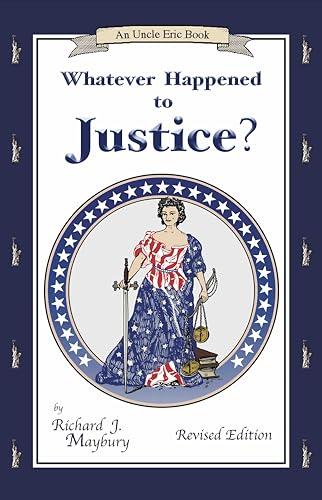 Whatever Happened to Justice? Cover