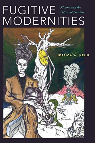Fugitive Modernities: Kisama and the Politics of Freedom Cover
