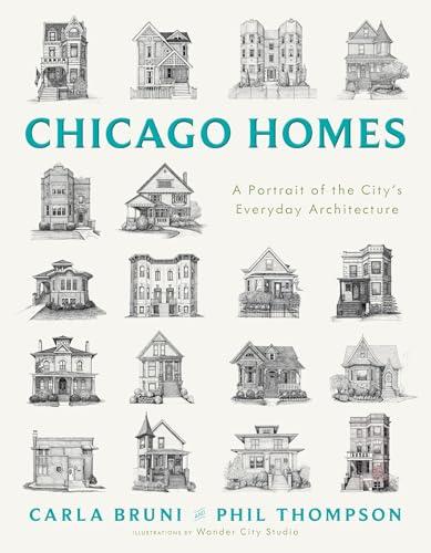Chicago Homes: A Portrait of the City's Everyday Architecture Cover