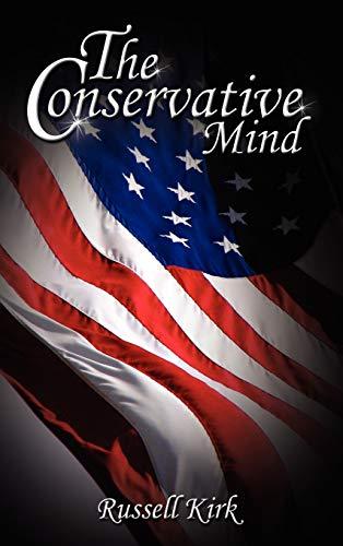 The Conservative Mind: From Burke to Eliot Cover