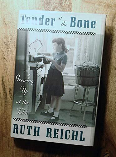 Tender at the Bone: Growing Up at the Table cover