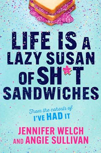 Life Is a Lazy Susan of Sh*t Sandwiches cover