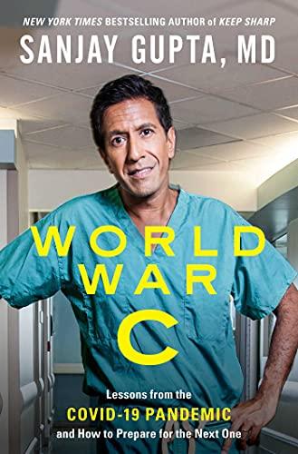 World War C: Lessons from the Covid-19 Pandemic and How to Prepare for the Next One cover