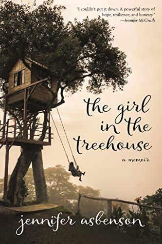 The Girl in the Treehouse: A Memoir cover