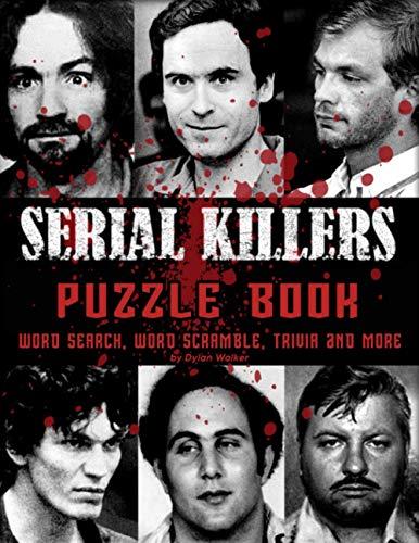 Serial Killers Puzzle Book: Dozens Of Logical Games With Serial Killers Illustrations To Keep Your Brain Young Cover