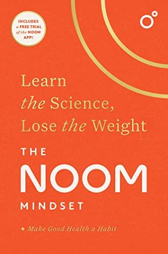 The Noom Mindset: Learn the Science, Lose the Weight Cover
