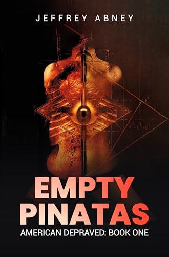 Empty Pinatas (American Depraved Book 1) Cover