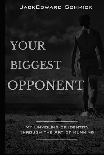 Your Biggest Opponent Cover