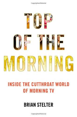 Top of the Morning: Inside the Cutthroat World of Morning TV Cover