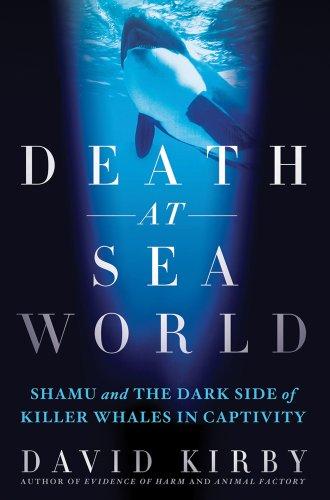 Death at SeaWorld: Shamu and the Dark Side of Killer Whales in Captivity Cover