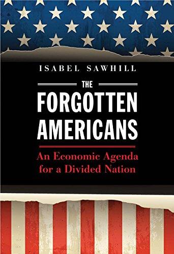 The Forgotten Americans: An Economic Agenda for a Divided Nation Cover