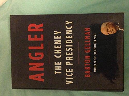 Angler: The Cheney Vice Presidency Cover