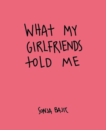 What My Girlfriends Told Me Cover