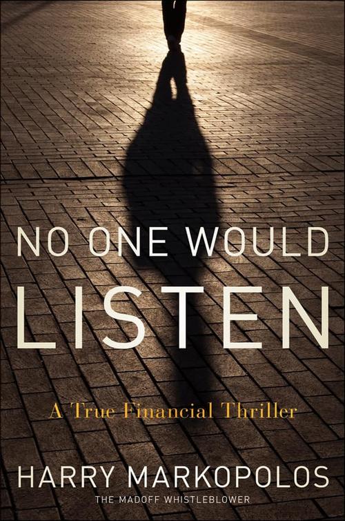 No One Would Listen: A True Financial Thriller Cover