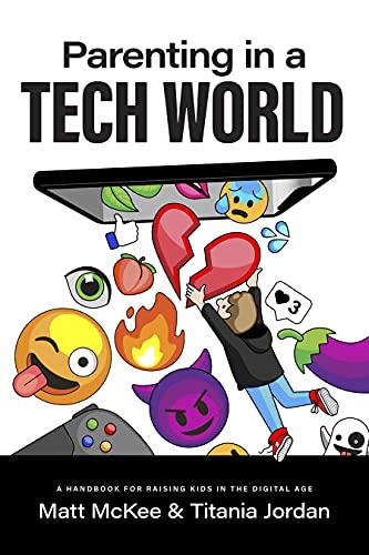 Parenting in a Tech World: A handbook for raising kids in the digital age Cover