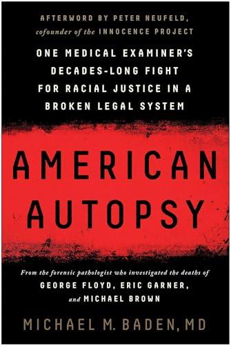 American Autopsy: One Medical Examiner's Decades-Long Fight for Racial Justice in a Broken Legal System Cover