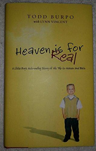 Heaven is for Real: A Little Boy's Astounding Story of His Trip to Heaven and Back, Deluxe Edition Cover