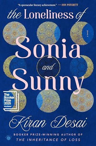 The Loneliness of Sonia and Sunny: A Novel Cover