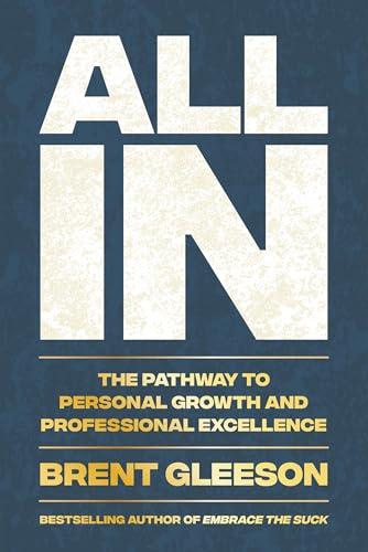 All In: The Pathway to Personal Growth and Professional Excellence Cover