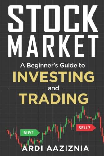 Stock Market Explained: A Beginner's Guide to Investing and Trading in the Modern Stock Market Cover