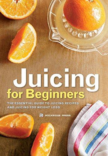 Juicing for Beginners: The Essential Guide to Juicing Recipes and Juicing for Weight Loss Cover