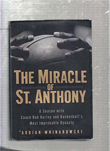 The Miracle of St. Anthony: A Season with Coach Bob Hurley and Basketball's Most Improbable Dynasty Cover