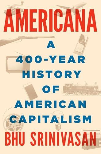 Americana: A 400-Year History of American Capitalism Cover