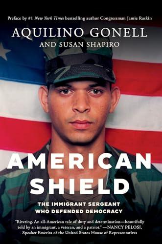 American Shield: The Immigrant Sergeant Who Defended Democracy Cover