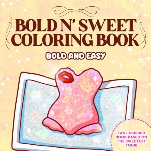 Bold N’ Sweet Coloring Book: Relax and Unwind with Playful and Cute Fashion Moments (Bold and Easy) Cover