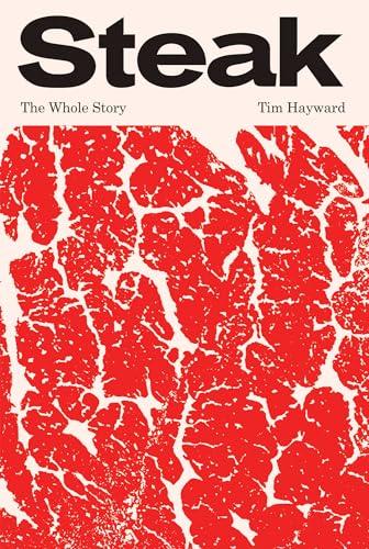 Steak: The Whole Story Cover