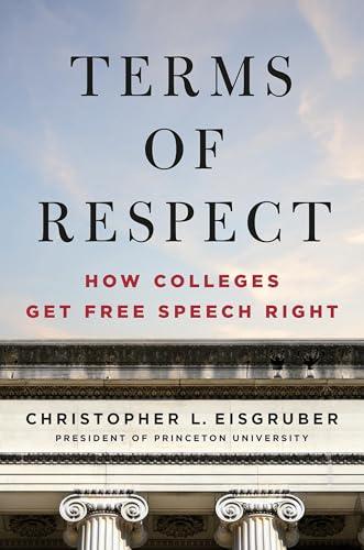 Terms of Respect: How Colleges Get Free Speech Right Cover