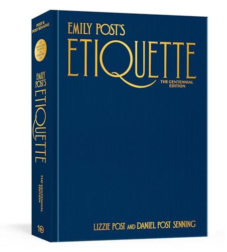 Emily Post's Etiquette, The Centennial Edition (Emily's Post's Etiquette) Cover