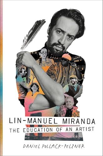 Lin-Manuel Miranda: The Education of an Artist Cover