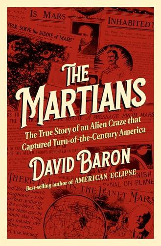 The Martians: The True Story of an Alien Craze that Captured Turn-of-the-Century America Cover