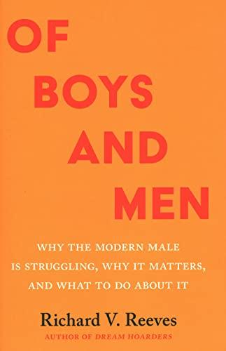 Of Boys and Men: Why the Modern Male Is Struggling, Why It Matters, and What to Do about It Cover