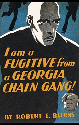 I am a Fugitive from a Georgia Chain Gang! Cover
