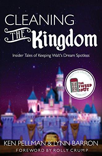 Cleaning the Kingdom: Insider Tales of Keeping Walt's Dream Spotless Cover