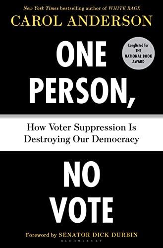One Person, No Vote: How Voter Suppression Is Destroying Our Democracy Cover