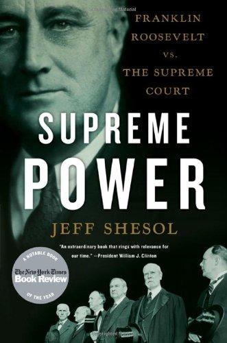 Supreme Power: Franklin Roosevelt vs. the Supreme Court Cover