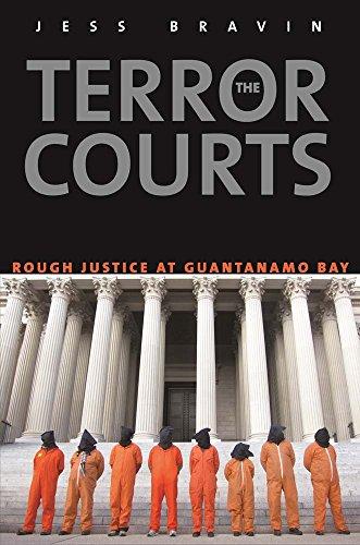 The Terror Courts: Rough Justice at Guantanamo Bay Cover