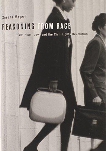Reasoning from Race: Feminism, Law, and the Civil Rights Revolution Cover
