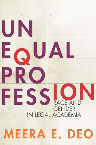 Unequal Profession: Race and Gender in Legal Academia Cover