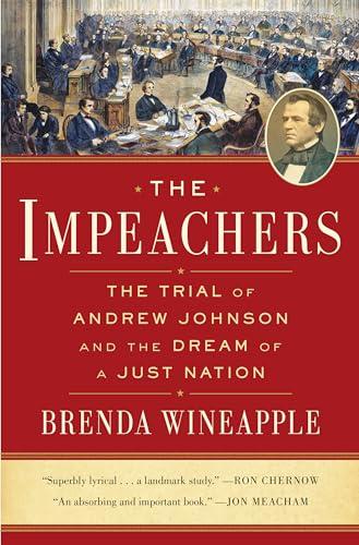 The Impeachers: The Trial of Andrew Johnson and the Dream of a Just Nation Cover