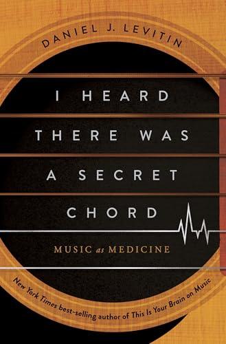 I Heard There Was a Secret Chord: Music as Medicine cover