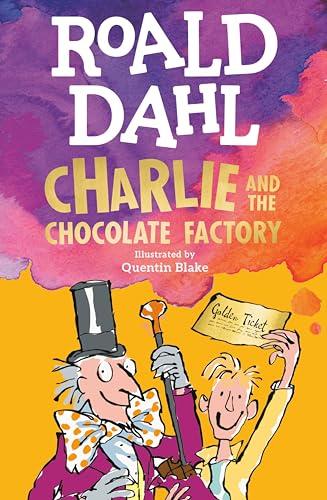 Charlie and the Chocolate Factory (Charlie Bucket Book 1) Cover