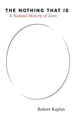The Nothing that Is: A Natural History of Zero Cover