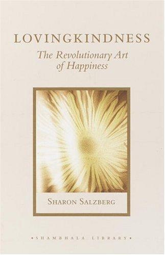 Lovingkindness: The Revolutionary Art of Happiness (Shambhala Library) Cover