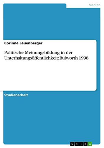 Politische Meinungsbildung in der Unterhaltungsöffentlichkeit: Bulworth 1998 (German Edition) Cover